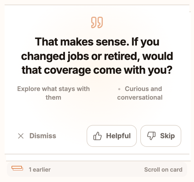 Actual Spotlight card: That makes sense. If you changed jobs or retired, would that coverage come with you? The earlier script remains available below.